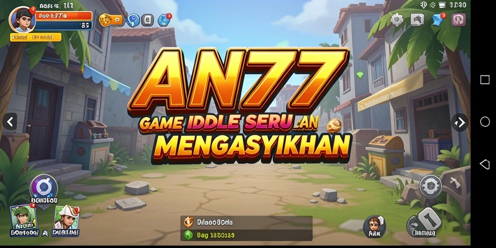 Screenshot AN777 menampilkan gameplay Idle yang menawan dan mengasyikkan.